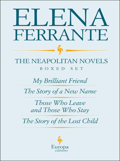 Title details for The Neapolitan Novels by Elena Ferrante Boxed Set by Elena Ferrante - Wait list